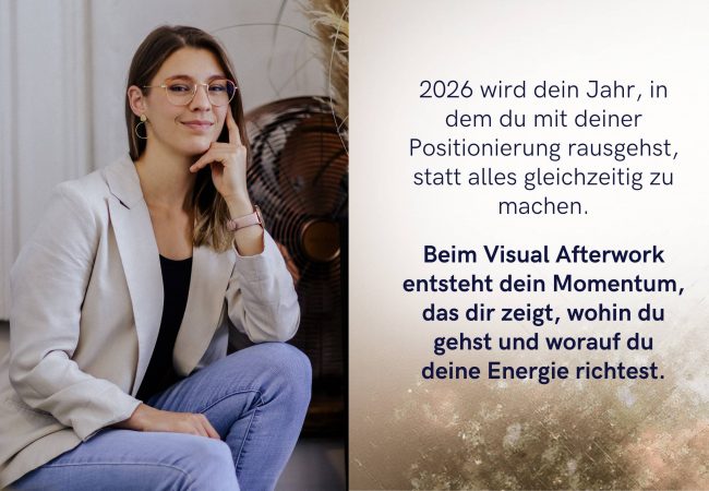 Visual Afterwork Special Edition, wo dein Momentum entsteht, das dir zeigt, worauf du 2026 deine Energie richtest.